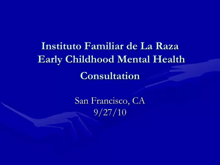 instituto familiar de la raza early childhood mental health consultation n.