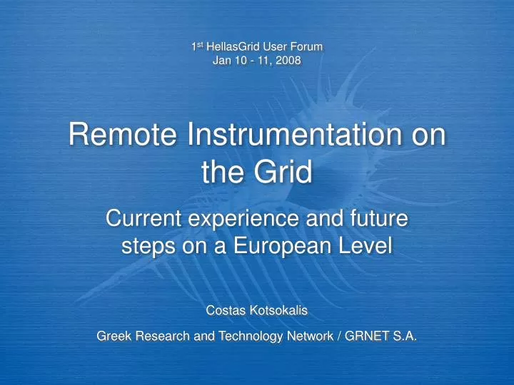 remote instrumentation on the grid n.