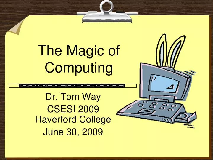 PPT - The Magic of Computing PowerPoint Presentation, free download ...
