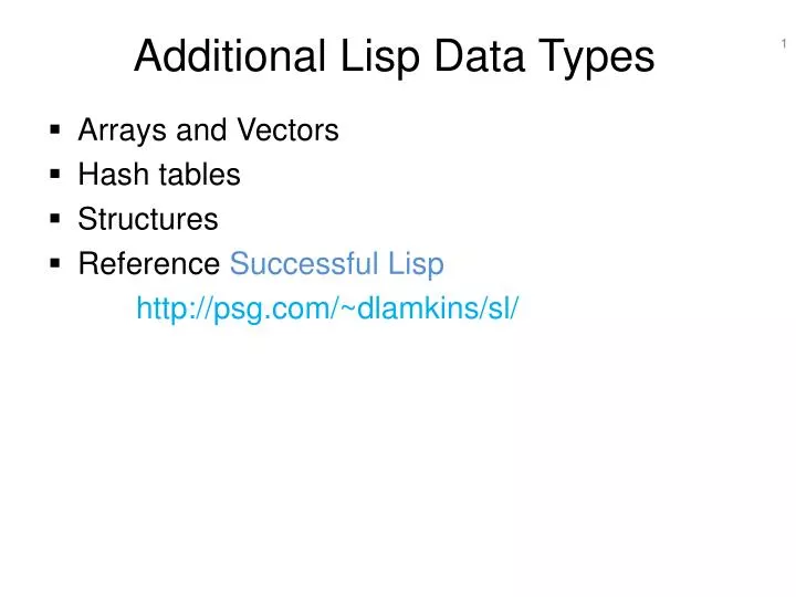 PPT Additional Lisp Data Types PowerPoint Presentation Free Download 