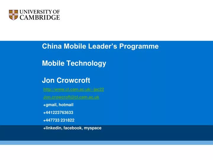 china mobile leader s programme mobile technology jon crowcroft n.