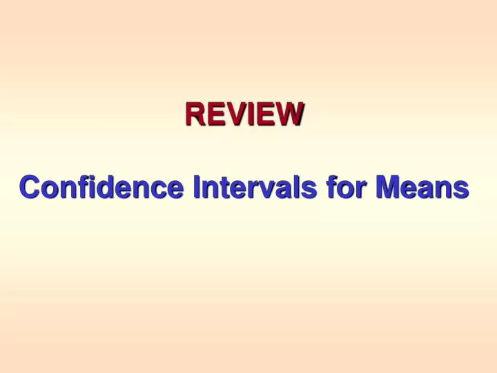 review confidence intervals for means n.