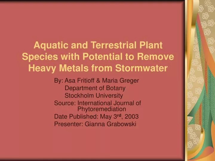 aquatic and terrestrial plant species with potential to remove heavy metals from stormwater n.