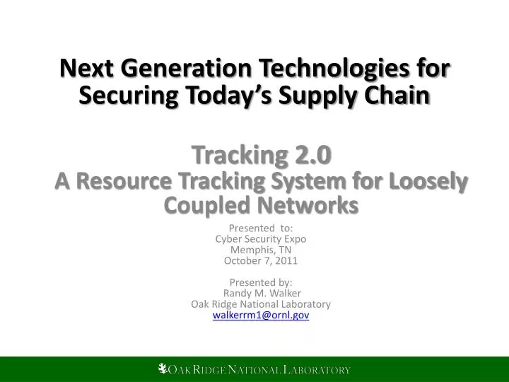 next generation technologies for securing today s supply chain n.