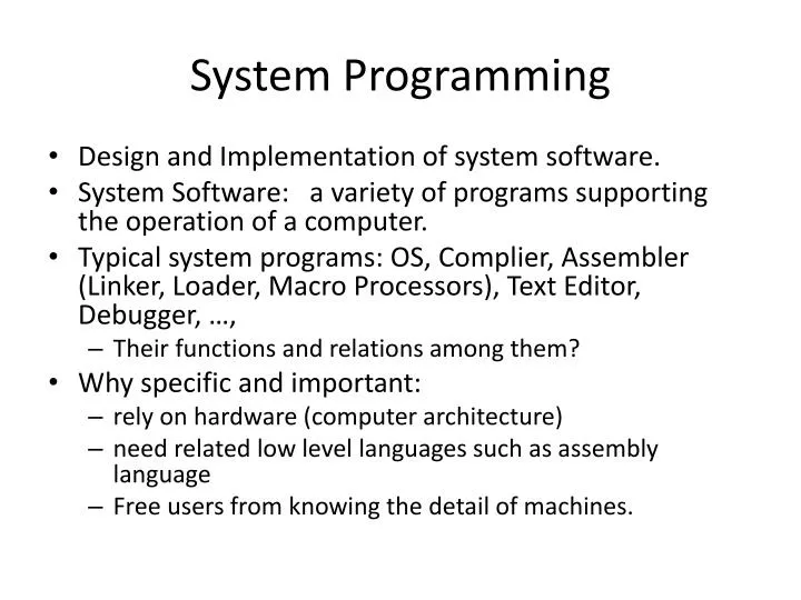 PPT - System Programming PowerPoint Presentation, free download - ID:705103
