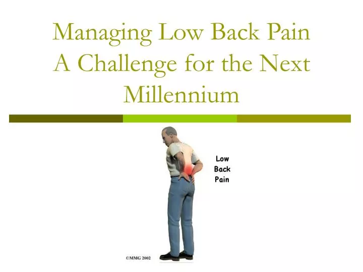 managing low back pain a challenge for the next millennium n.