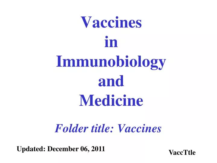 vaccines in immunobiology and medicine n.