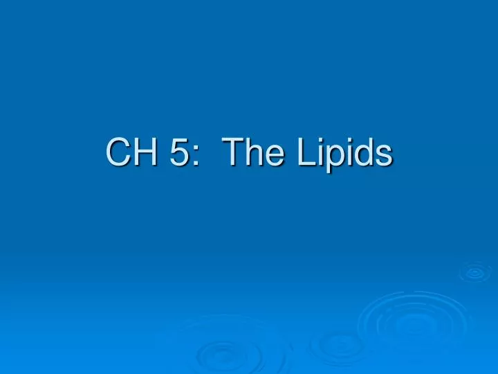 ch 5 the lipids n.