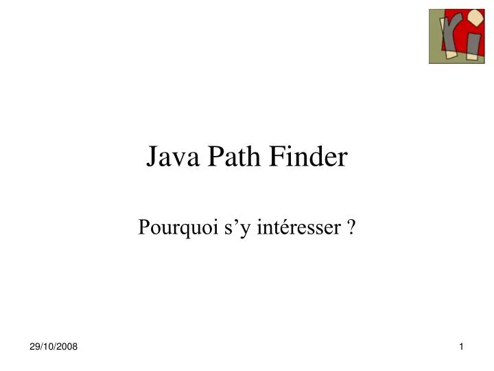 PPT - Java Path Finder PowerPoint Presentation, free download - ID:706805