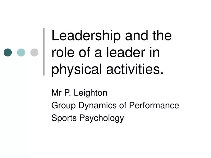 leadership and the role of a leader in physical activities n.