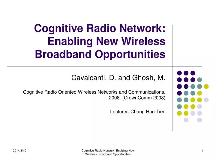 cognitive radio network enabling new wireless broadband opportunities n.