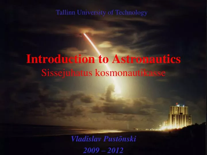 introduction to astronautics sissejuhatus kosmonautikasse n.