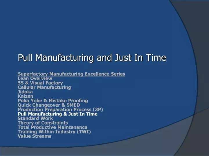 PPT - Pull Manufacturing and Just In Time PowerPoint Presentation, free ...