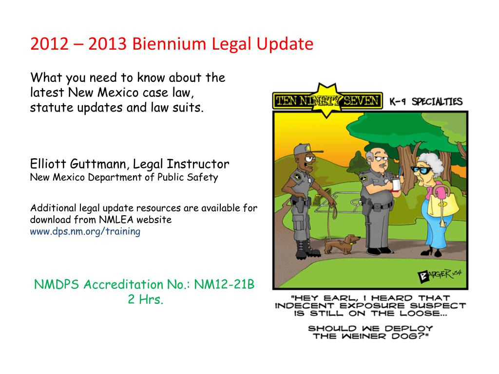PPT 2012 2013 Biennium Legal Update What you need to know about the