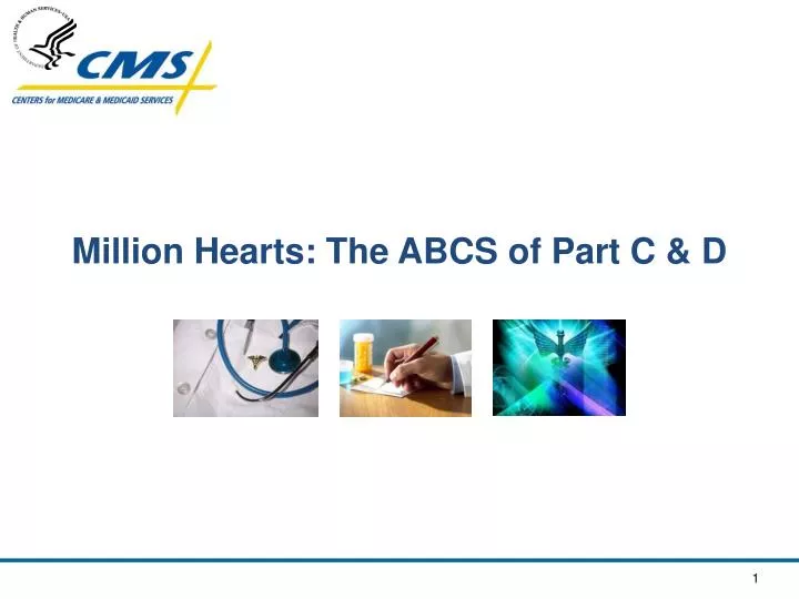 million hearts the abcs of part c d n.