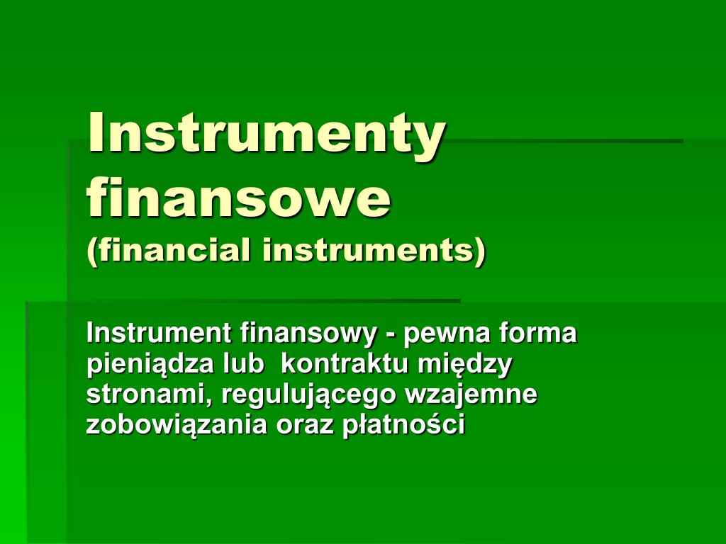 PPT - Instrumenty finansowe PowerPoint Presentation, free download -  ID:715319