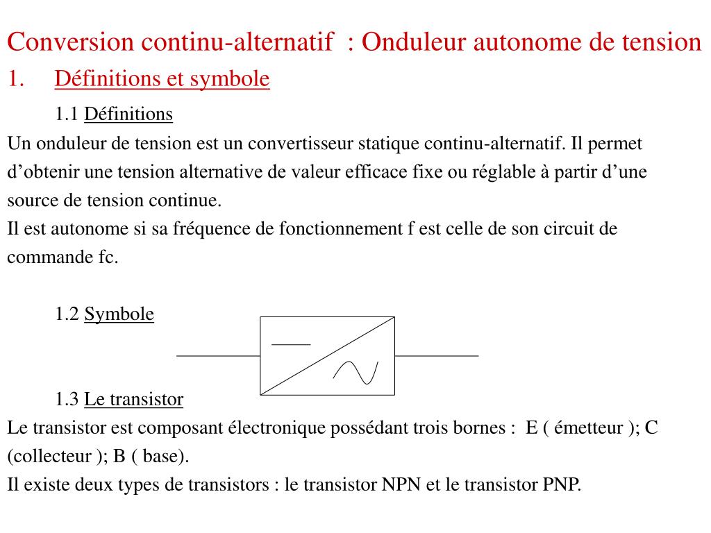 PPT - Conversion continu-alternatif : Onduleur autonome de tension  PowerPoint Presentation - ID:716924