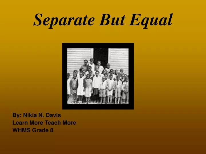 separate but equal definition warning