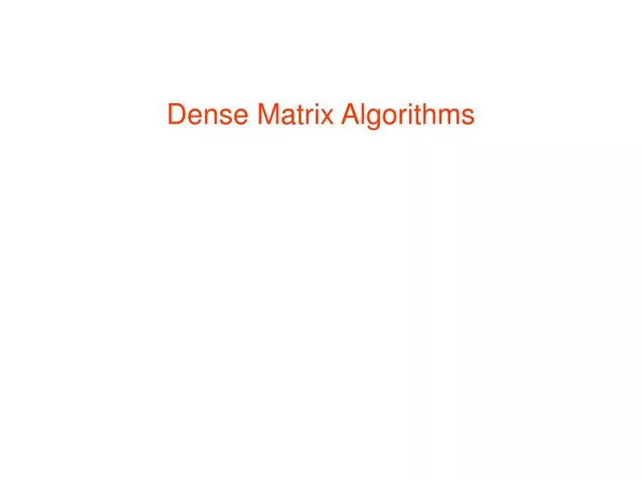 dense matrix algorithms n.