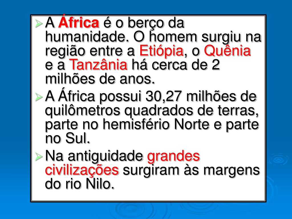 PPT - ÁFRICA : BERÇO DA HUMANIDADE E DO CONHECIMENTO PowerPoint  Presentation - ID:720141