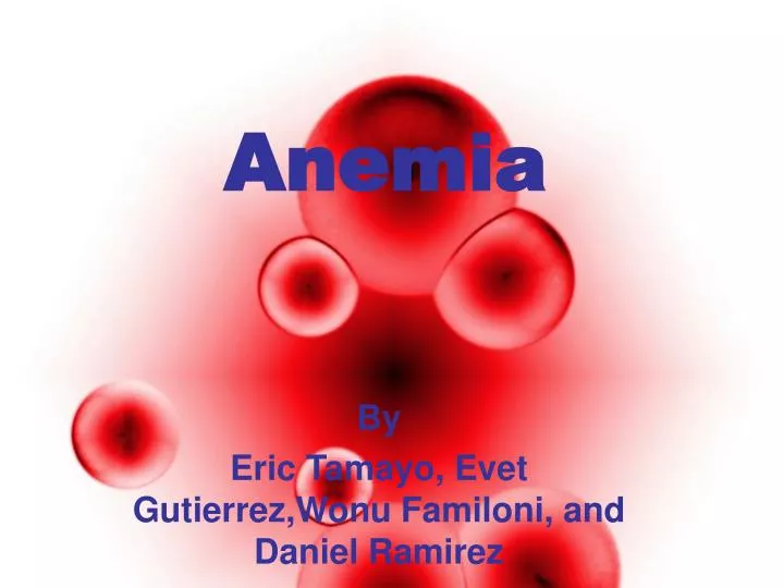 PPT Anemia PowerPoint Presentation free download ID:720288 PPT Anemia PowerPoint Presentation free download ID:720288