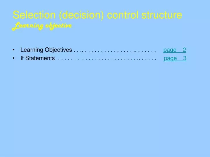 PPT - Selection (decision) control structure Learning objective ...