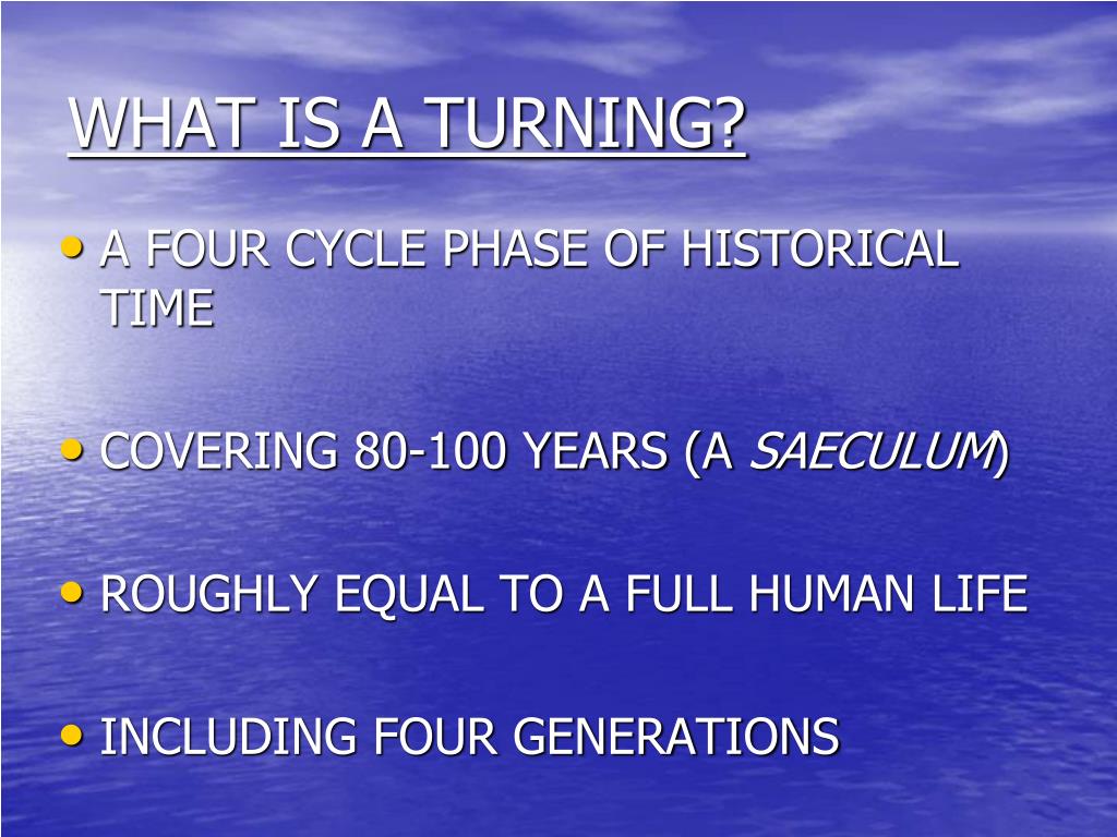 PPT THE FOURTH TURNING PowerPoint Presentation, free download ID720952