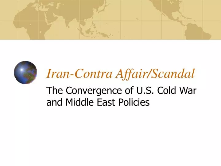 PPT IranContra Affair/Scandal PowerPoint Presentation, free download