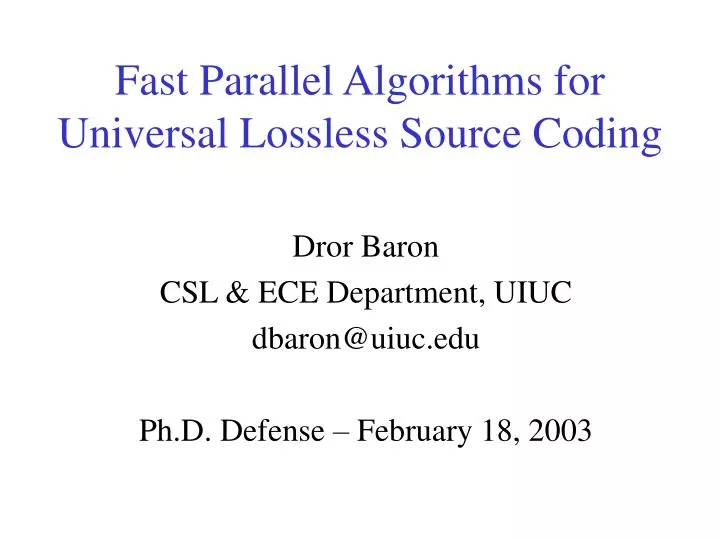 fast parallel algorithms for universal lossless source coding n.