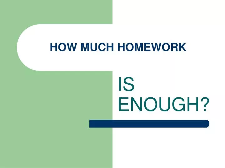 how much homework n.
