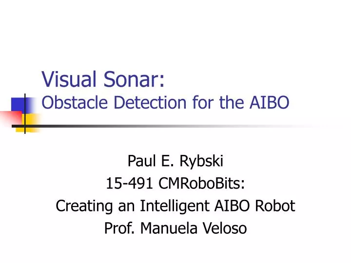 visual sonar obstacle detection for the aibo n.