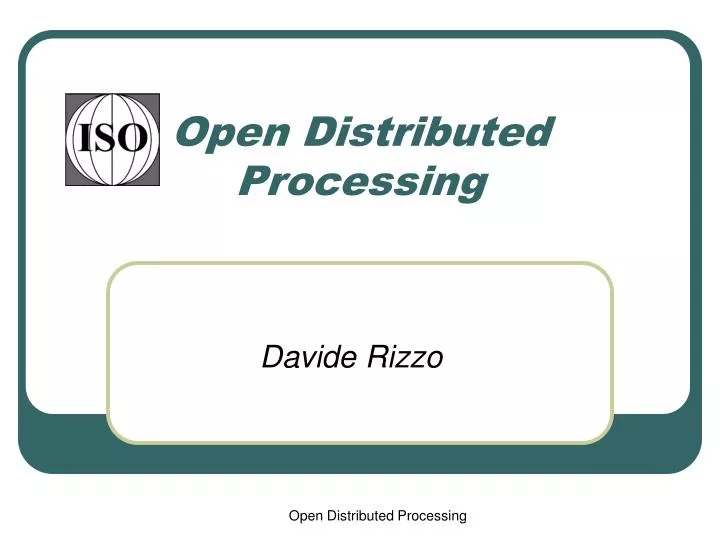 PPT - Open Distributed Processing PowerPoint Presentation, free ...