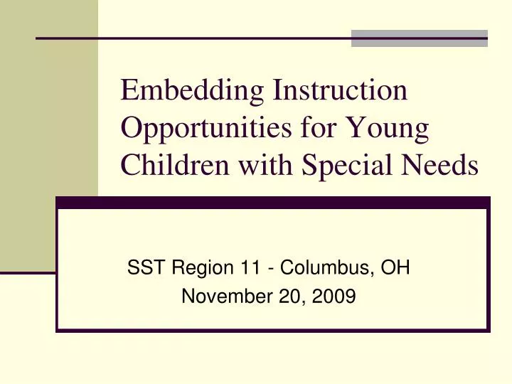 embedding instruction opportunities for young children with special needs n.