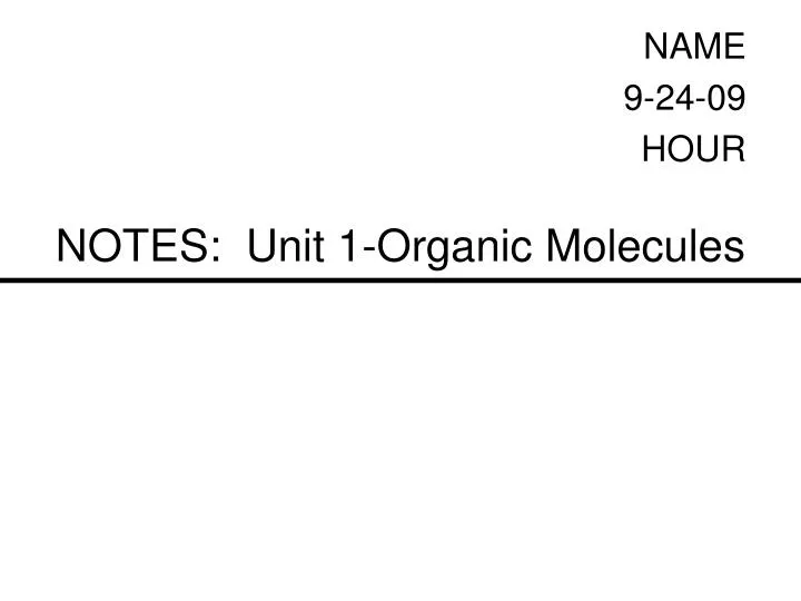 notes unit 1 organic molecules n.