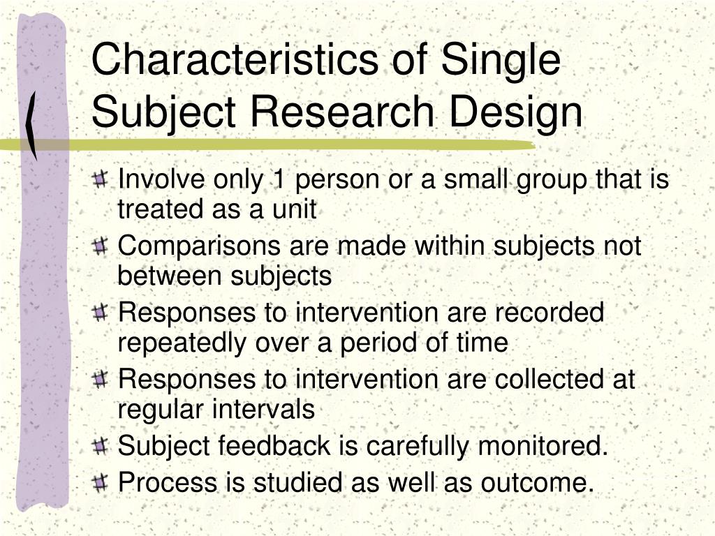 why use single subject research design