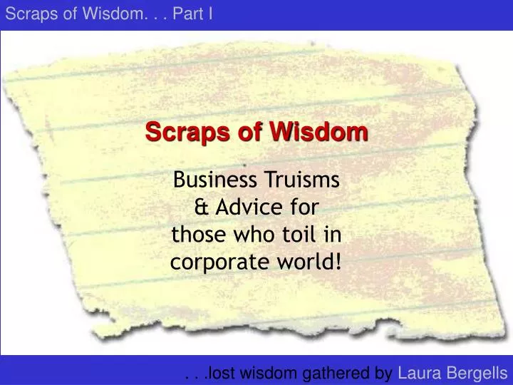scraps of wisdom n.