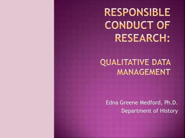 responsible conduct of research qualitative data management n.