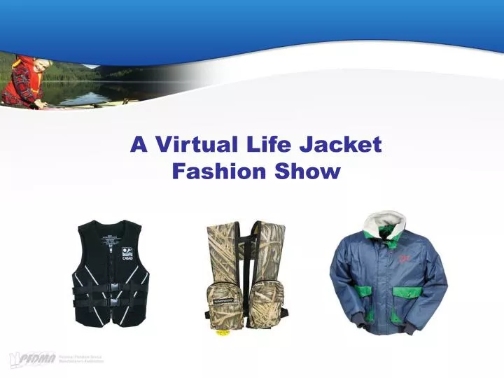 a virtual life jacket fashion show n.