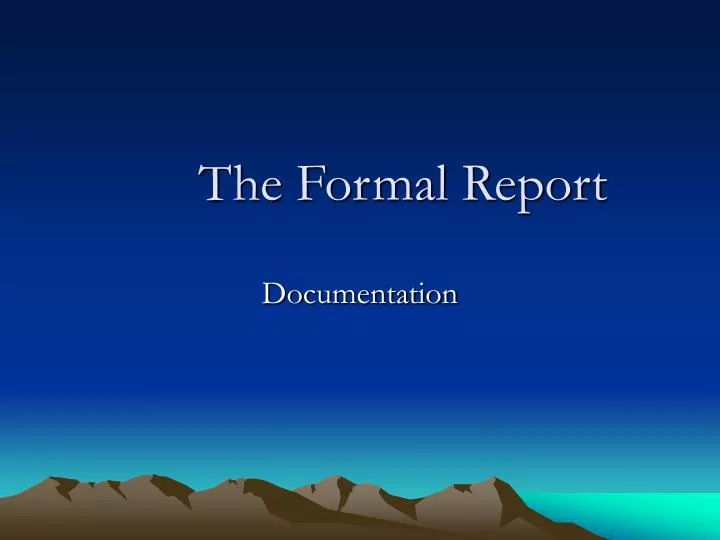 the formal report n.