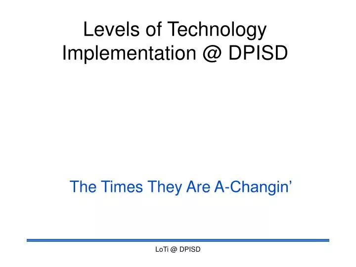 levels of technology implementation @ dpisd n.