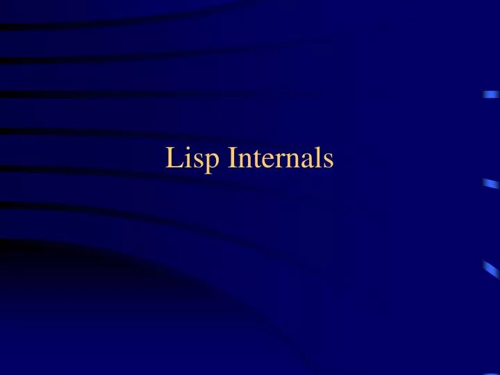 lisp internals n.