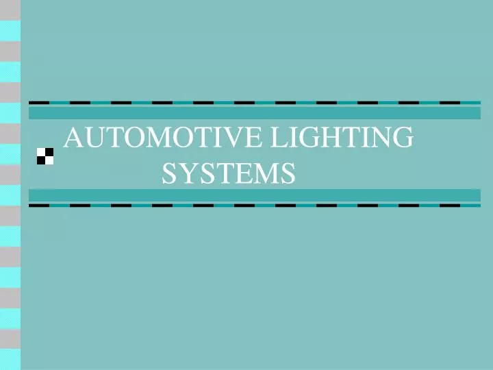 PPT AUTOMOTIVE LIGHTING SYSTEMS PowerPoint Presentation, free