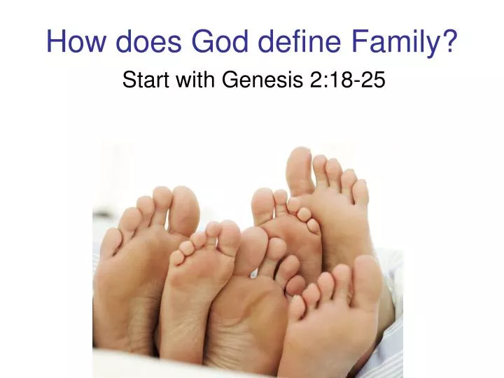 how does god define family n.