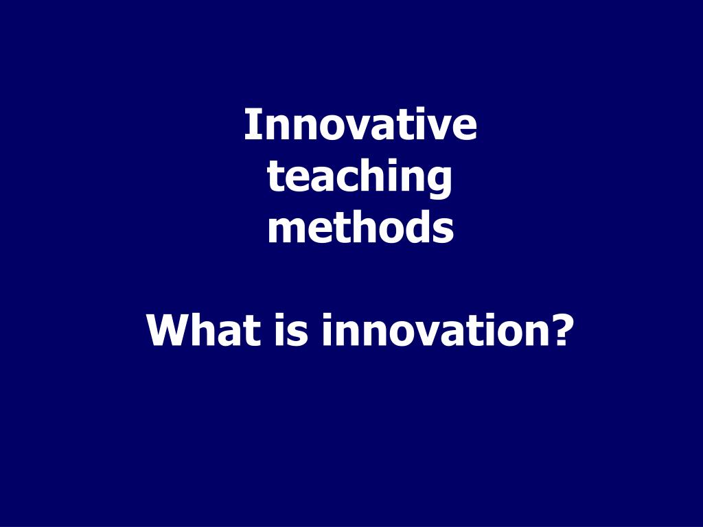 powerpoint presentation on innovative teaching strategies