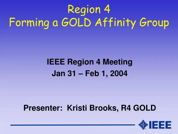 region 4 forming a gold affinity group n.