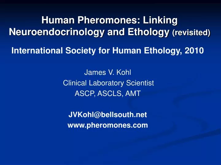 human pheromones linking neuroendocrinology and ethology revisited n.