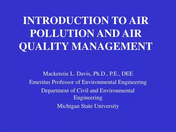 Ppt introduction to air pollution and air quality management