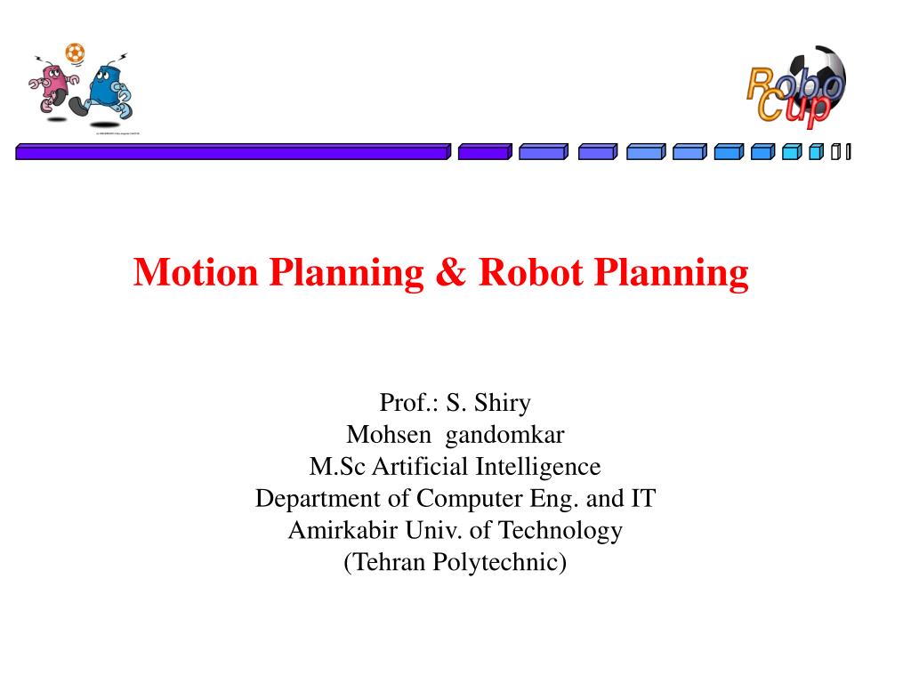 PPT - Motion Planning & Robot Planning PowerPoint Presentation, free  download - ID:735440