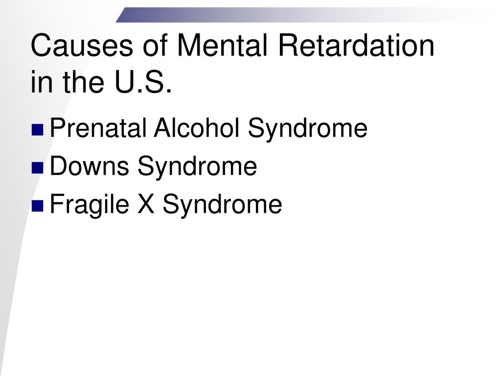 the various causes of mental retardation the various causes of mental retardation