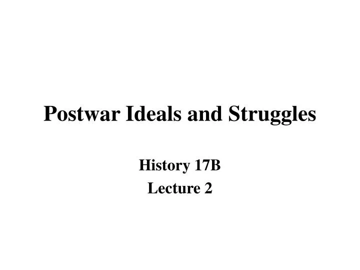 postwar ideals and struggles n.